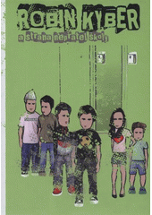 kniha Robin Kyber a Strana Nepřátel Školy, Tribun EU 2008
