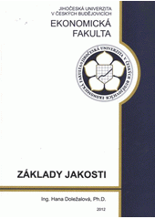 kniha Základy jakosti, Jihočeská univerzita, Ekonomická fakulta 2012