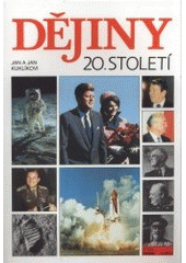 kniha Dějiny 20. století, SPL - Práce 1999