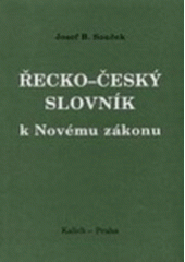 kniha Řecko-český slovník k Novému zákonu, Kalich 2003