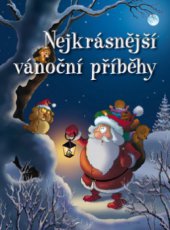 kniha Nejkrásnější vánoční příběhy, Ottovo nakladatelství 2013