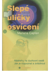 kniha Slepé uličky osvícení nástrahy na duchovní cestě jak je rozpoznat a zvládnout, Eugenika 2002