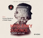 kniha Myšlenky zločince v české kotlině, VOXI 2024