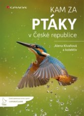 kniha Kam za ptáky v České republice, Grada 2016