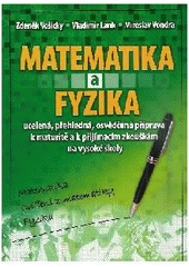 kniha Matematika a fyzika matematika, cvičení z matematiky, fyzika, Fragment 2007