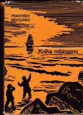 kniha Kniha robinzonů Osudy slavných trosečníků, Albatros 1974