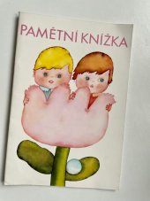 kniha Pamětní knížka Knížečka k vítání dětí do života, Kraj. kulturní středisko 1979