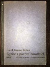 kniha Kytice z pověstí národních Úvod a poznámky Otokara Fischera, Státní nakladatelství 1937