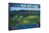kniha Veľký Krtíš a okolie z neba Veľký Krtíš and Its Surroundings From Heaven, CBS 2020