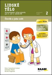 kniha Lidské tělo Pracovní sešit 2 Procvičování učiva prvouky pro 3. až 4. ročník ZŠ, Raabe 2014