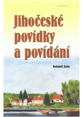 kniha Jihočeské povídky a povídání, Karmášek 2008