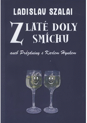 kniha Zlaté doly smíchu, aneb, Prázdniny s Karlem Hynkem, Vespa 2008