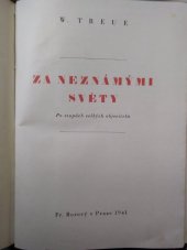 kniha Za neznámými světy = [Die Eroberung der Erde] : po stopách velkých objevitelů, Fr. Borový 1941