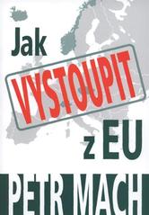 kniha Jak vystoupit z EU, Laissez Faire 2010