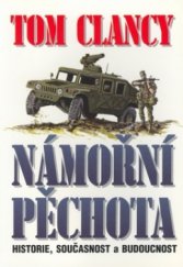 kniha Námořní pěchota historie, současnost a budoucnost, Neokortex 1998