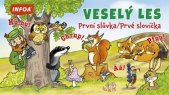 kniha Veselý les První slůvka / Prvé slovíčka, INFOA 2021