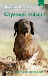 kniha Čtyřnozí miláčci 20 + 1 příběh o loveckých psech, Víkend  2009