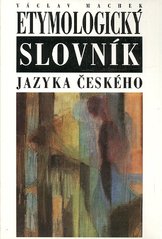 kniha Etymologický slovník jazyka českého, Nakladatelství Lidové noviny 1997