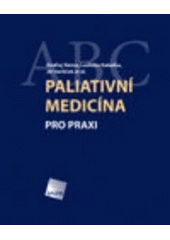 kniha Paliativní medicína pro praxi, Galén 2007