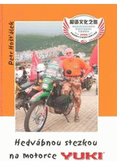 kniha Hedvábnou stezkou na motorce YUKI, Pyramida 2007