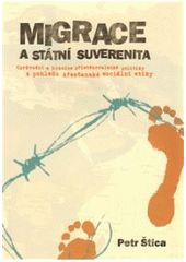 kniha Migrace a státní suverenita oprávnění a hranice přistěhovalecké politiky z pohledu křesťanské sociální etiky, Pavel Mervart 2010