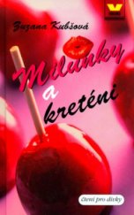 kniha Milunky a kreténi, Víkend  2003