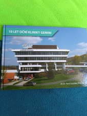 kniha 100 let ocni kliniky Gemini , Gemini oční klinika 2014