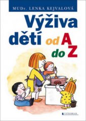 kniha Výživa dětí od A do Z, Vyšehrad 2012