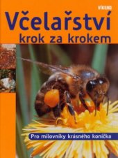 kniha Včelařství krok za krokem pro milovníky krásného koníčka, Víkend  2006