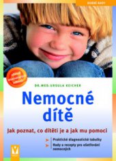 kniha Nemocné dítě jak poznat, co dítěti je a jak mu pomoci, Vašut 2008