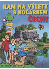 kniha Kam na výlety s kočárkem Čechy, CPress 2012