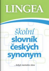 kniha Školní slovník českých synonym, Lingea 2010