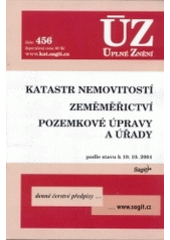 kniha Katastr nemovitostí, Zeměměřictví, Pozemkové úpravy a úřady podle stavu k 19.10.2004, Motloch Jiří - Sagit 2004