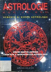 kniha Astrologie kdo je kdo : [první encyklopedie českých a moravských astrologů], Agentura Kdo je kdo 2001