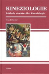 kniha Kineziologie základy strukturální kineziologie, Triton 2009