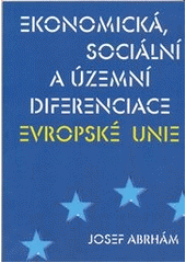 kniha Ekonomická, sociální a územní diferenciace Evropské unie, MAC 2011