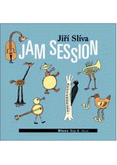 kniha Jam session Blues Bop & Bach, Slovart 2007
