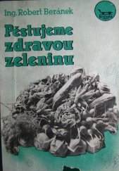 kniha Pěstujeme zdravou zeleninu, Brázda 1949