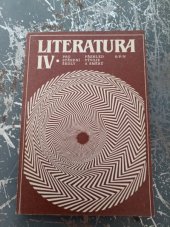 kniha Literatura Přehled vývoje a směrů : Prozatímní učební text pro 4. roč. stř. škol, SPN 1987