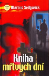 kniha Kniha mŕtvých dní, Arkus 2006