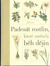 kniha Padesát rostlin, které změnily běh dějin, Reader’s Digest 2013