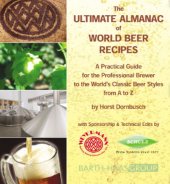 kniha The Ultimate Almanach Of World  Beer Recipes Beer Styles a -z, Publisshed Cervesia USA 2010