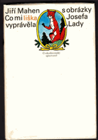 kniha Co mi liška vyprávěla, Československý spisovatel 1974