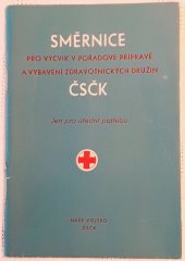 kniha Směrnice pro výcvik v pořadové přípravě a vybavení zdravotnických družin ČSČK, Naše vojsko 1973