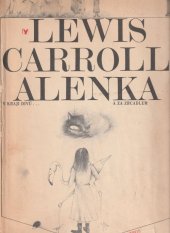 kniha Alenka v zemi divů a za zrcadlem, Albatros 1970
