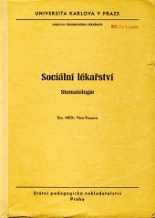 kniha Sociální lékařství Stomatologie : Určeno pro posl. fak. všeobec. lék., SPN 1975