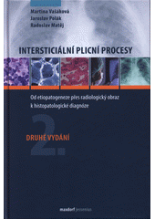 kniha Intersticiální plicní procesy Od etiopatogeneze přes radiologický obraz k histopatologické diagnóze, Maxdorf 2016