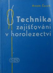 kniha Technika zajišťování v horolezectví, Sportovní a turistické nakladatelství 1961