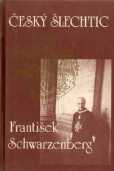 kniha Český šlechtic František Schwarzenberg, Rozmluvy 1990