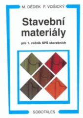 kniha Stavební materiály pro 1. ročník SPŠ stavebních, Sobotáles 2006